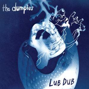 DUMPIES | LUB DUB