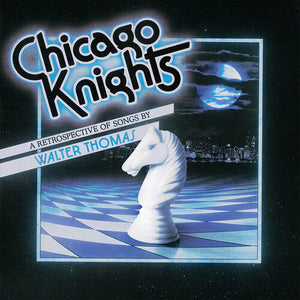 WALTER THOMAS | CHICAGO KNIGHTS