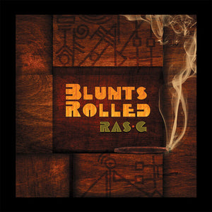 RAS G | BLUNTS ROLLED