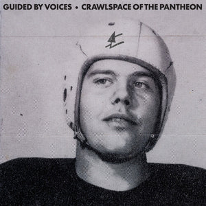 GUIDED BY VOICES | CRAWLSPACE OF THE PANTHEON (VINYL)