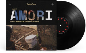 GATTOTORO | QUANTI AMORI CHE HO NESSUNO CHE CAPISCA UN
