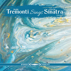 MARK TREMONTI | TREMONTI SINGS SINATRA