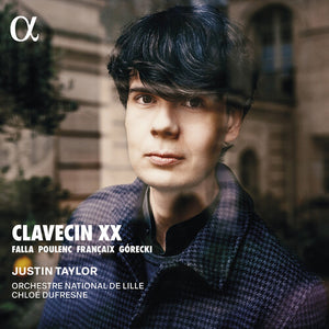 JUSTIN TAYLOR | CLAVECIN XX