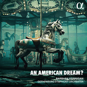 BARBARA HANNIGAN | AMERICAN DREAM