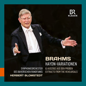SYMPHONIEORCHESTER DES BAYERISCHEN RUNDFUNKS | BLOMSTEDT CONDUCTS & REHEARSES BRAHMS