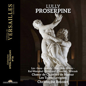 CHRISTOPHE ROUSSET | LULLY: PROSERPINE