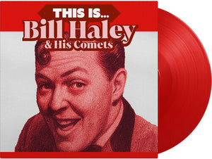 BILL HALEY & HIS COMETS | THIS IS - LTD 180GM RED VINYL