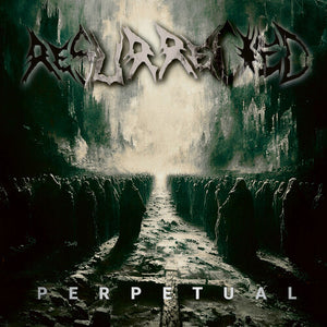 RESURRECTED | PERPETUAL