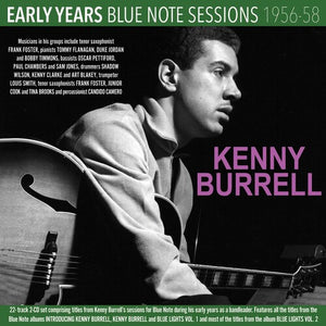 KENNY BURRELL | EARLY YEARS: BLUE NOTE SESSIONS 1956-58