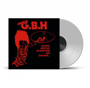 GBH | LEATHER BRISTLES NO SURVIVORS & SICK BOYS - CLEAR