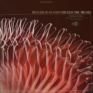 THE ELECTRIC PRUNES | RELEASE OF AN OATH