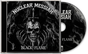 NUCLEAR MESSIAH | BLACK FLAME