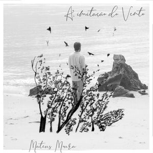 MATEUS MOURA | IMITACAO DO VENTO (VINYL)