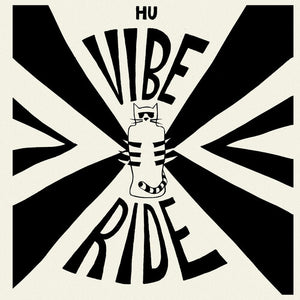HU VIBRATIONAL | VIBE RIDE