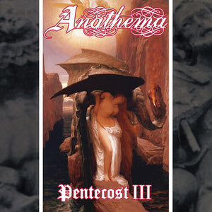ANATHEMA | PENTECOST III