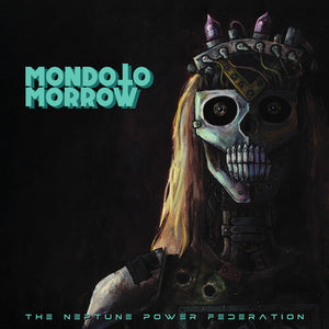 NEPTUNE POWER FEDERATION | MONDO TOMORROW