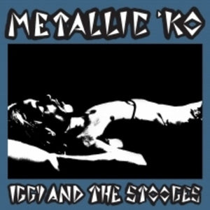 IGGY AND THE STOOGES | METALLIC KO (50TH ANNIVERSARY REMASTERED BLUE EDITION) (VINYL)