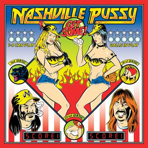 NASHVILLE PUSSY | GET SOME
