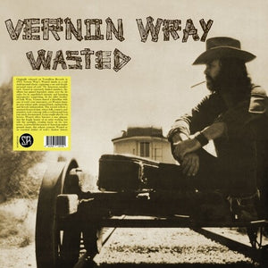 VERNON WRAY | WASTED