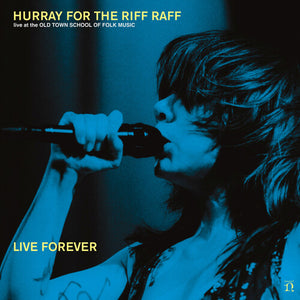 HURRAY FOR THE RIFF RAFF | LIVE FOREVER - LIVE AT THE OLD TOWN SCHOOL OF FOLK MUSIC (SOFTPACK)