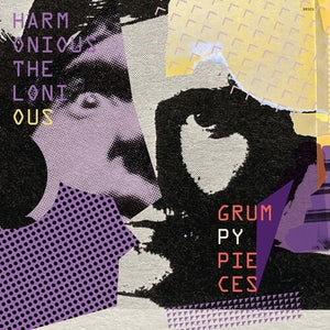 HARMONIOUS THELONIOUS | GRUMPY PIECES