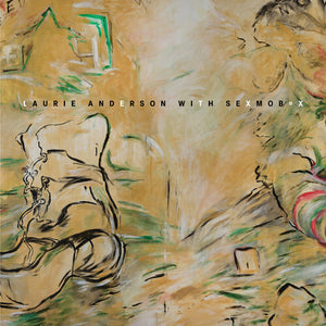 LAURIE ANDERSON / SEXMOB | LET X = X LIVE (3LP SET) (VINYL)