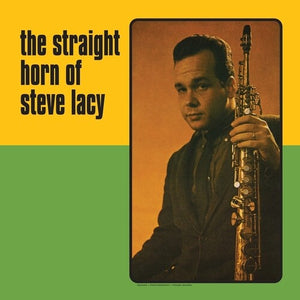 STEVE LACY | STRAIGHT HORN OF STEVE LACY