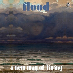 THE FLOOD | NEW WAY OF LIVING