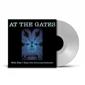 AT THE GATES | WITH FEAR I KISS THE BURNING DARKNESS - CLEAR