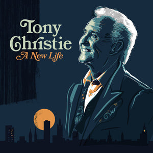 TONY CHRISTIE | NEW LIFE
