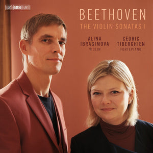 ALINA IBRAGIMOVA | BEETHOVEN: VN SONS OP. 12 & OP. 24