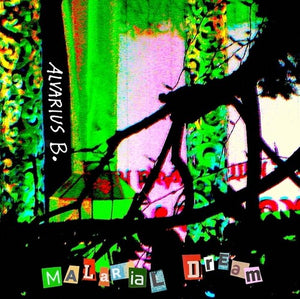 ALVARIUS B | MALARIAL DREAM