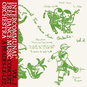 INTERCOMMUNAL FREE DANCE MUSIC ORCHESTRA | CONCERT A PRADES LE LEZ VOL 2