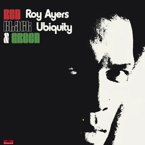 ROY AYERS UBIQUITY | RED BLACK & GREEN