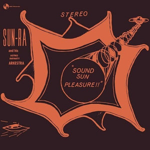 SUN RA | SOUND SUN PLEASURE / WE TRAVEL THE SPACE WAYS