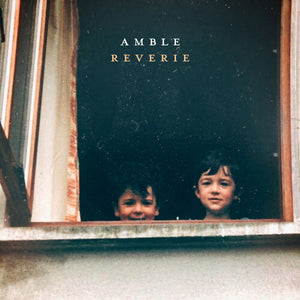 AMBLE | REVERIE (ORANGE EDITION) (VINYL)