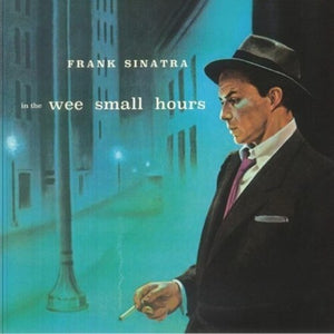 FRANK SINATRA | IN THE WEE SMALL HOURS