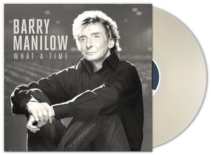 BARRY MANILOW | WHAT A TIME
