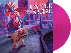 UNCLE SLAM | WILL WORK FOR FOOD