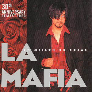 LA MAFIA | UN MILLON DE ROSAS