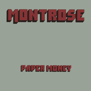 MONTROSE | PAPER MONEY FEATURING SAMMY HAGAR