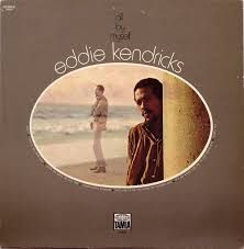 EDDIE KENDRICKS | ALL BY MYSELF