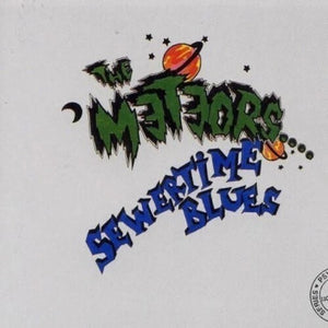 THE METEORS | SEWERTIME BLUES