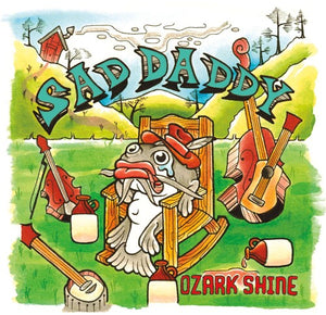 SAD DADDY | OZARK SHINE (SOFTPACK)