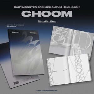 BABYMONSTER | CHOOM / CHOOM (METALLIC VERSION)