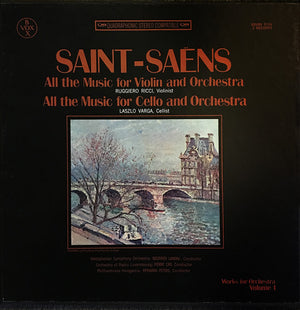 SAINT-SAENS | ALL THE MUSIC FOR VIOLIN AND ORCHESTRA / ALL THE MUSIC FOR CELLO AND ORCHESTRA - RICCI / VARGA VARIOUS ORCH