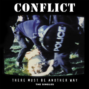 CONFLICT | THERE MUST BE ANOTHER WAY: THE SINGLES