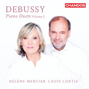 LOUS LORTIE^HELENE MERCIER | DEBUSSY: PIANO DUETS VOL. 2