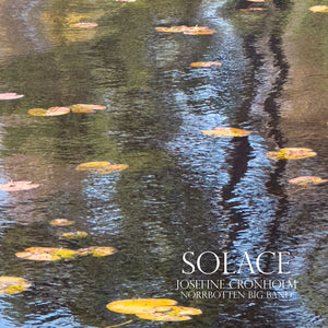 JOSEFINE CRONHOLM | SOLACE