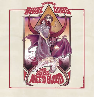 RIVAL CULTS | OUR GODS NEED BLOOD